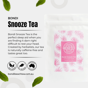 Bondi Snooze Tea 💤